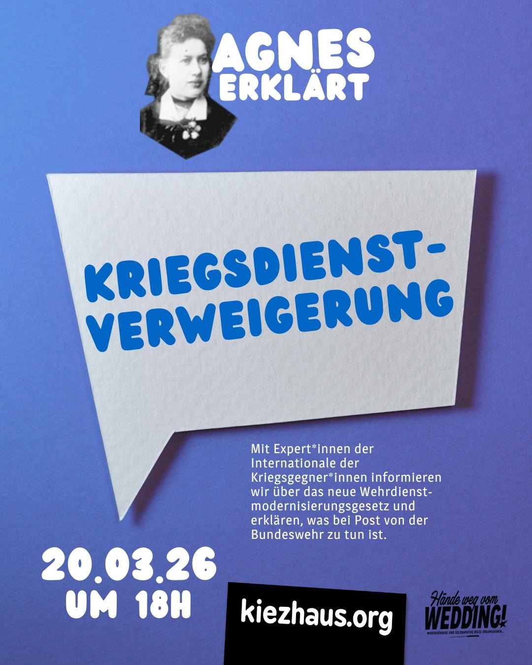 Diesen Freitag im Kiezhaus:
Mit einem Experten der Internationale der Kriegsdienstgegner*innen blicken wir auf das neue "Wehrdienstmodernisierungsgesetz": Was tun, wenn Post von der Bundeswehr im Briefkasten liegt? Wann wird Freiwilligkeit zu Zwang? Vor allem: Wie kann man verweigern? Info, Hilfestellung & Austausch.

Kommt rum! 🔥

https://www.unverwertbar.org/aktuell/2026/9948/